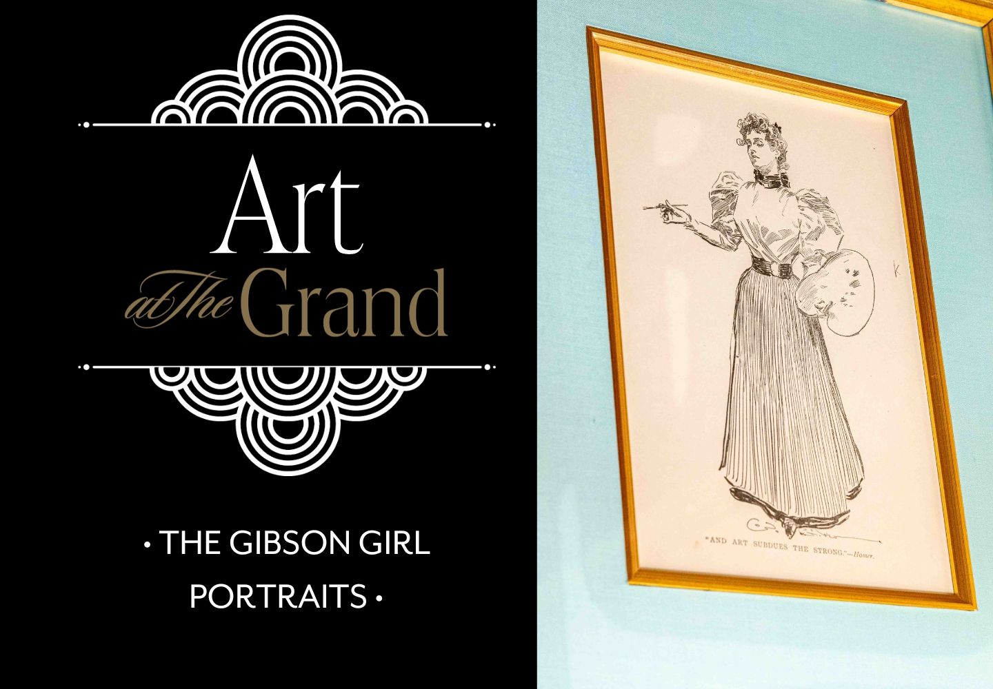 Art at The Grand: The Gibson Girl Portraits